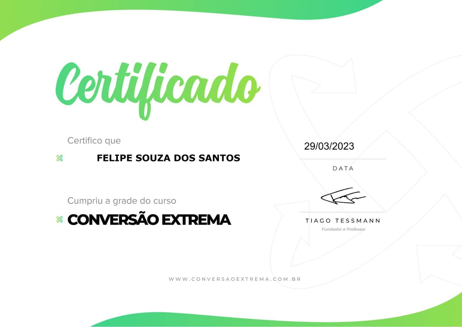 Certificate of the Conversão Extrema course issued to Felipe Souza dos Santos on March 29, 2023, signed by Tiago Tessmann