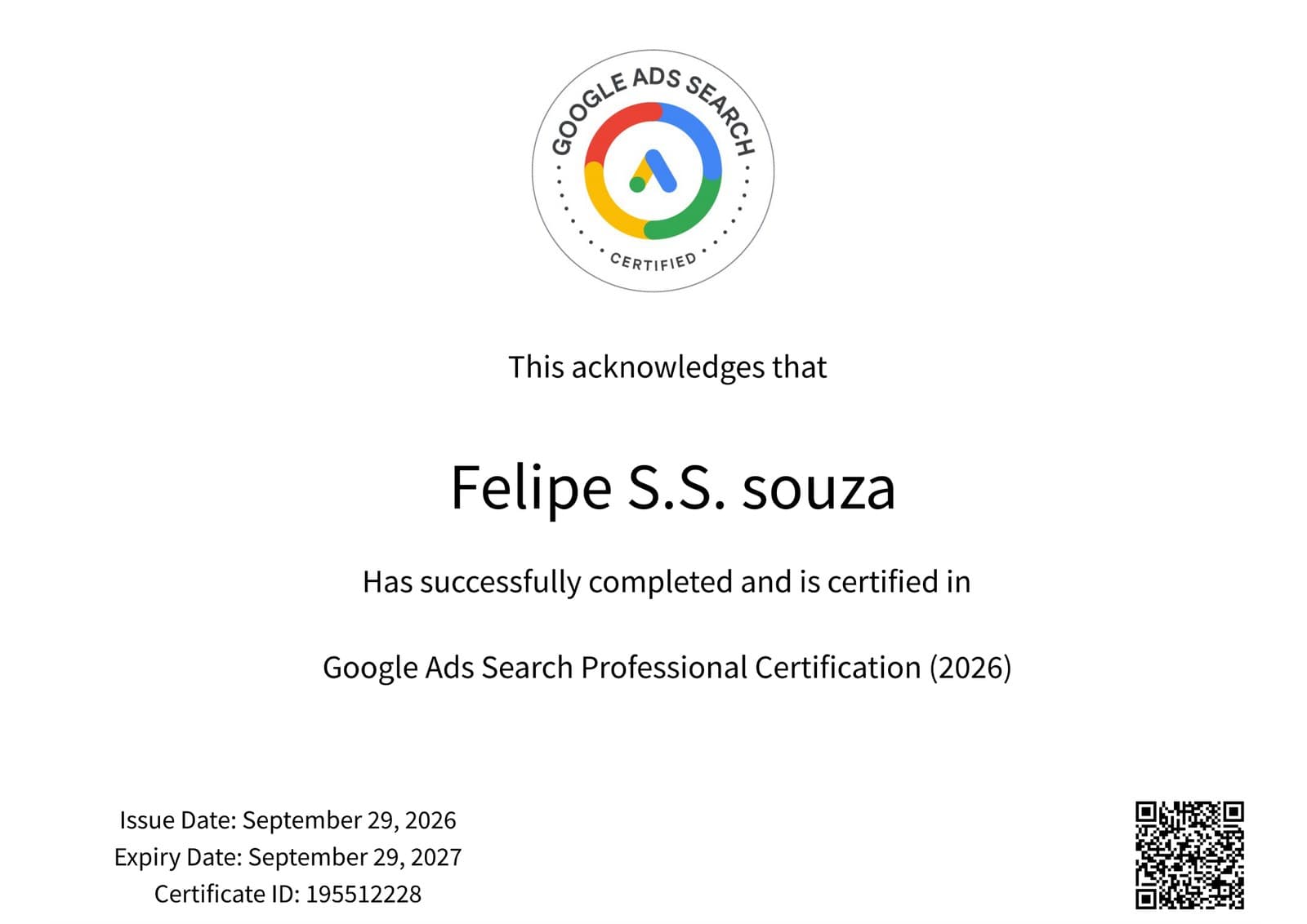 Google Ads Search Professional Certification (2026) issued to Felipe S.S. Souza on September 29, 2026, valid until September 29, 2027, certificate ID 195512228